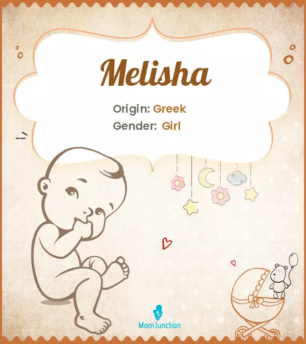 Explore Melisha: Meaning, Origin & Popularity | MomJunction