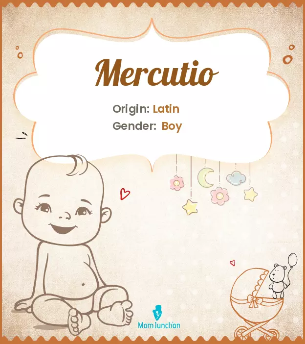 Explore Mercutio: Meaning, Origin & Popularity | MomJunction