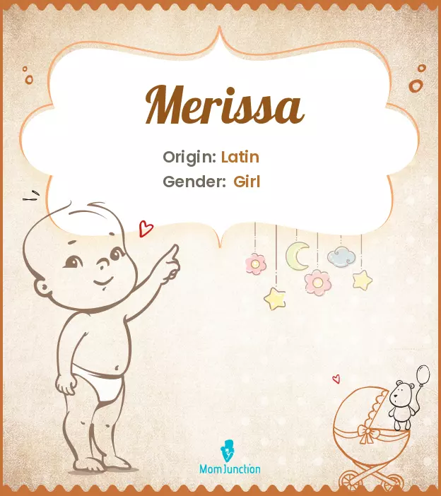 Explore Merissa: Meaning, Origin & Popularity | MomJunction