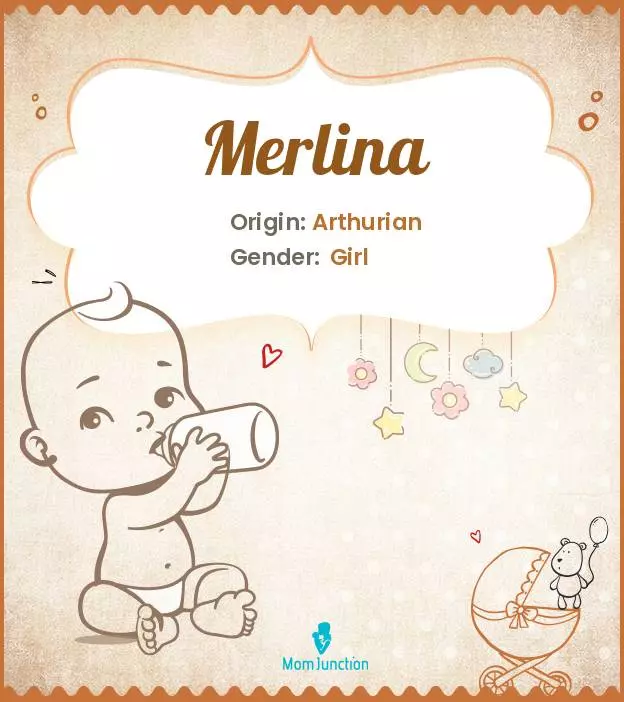 Explore Merlina: Meaning, Origin & Popularity | MomJunction