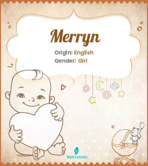 Explore Merryn: Meaning, Origin & Popularity | MomJunction