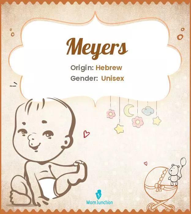 Baby Name Meyers Meaning, Origin, And Popularity
