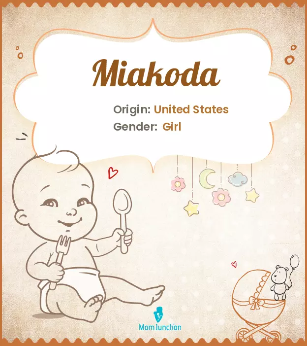 Explore Miakoda: Meaning, Origin & Popularity | MomJunction