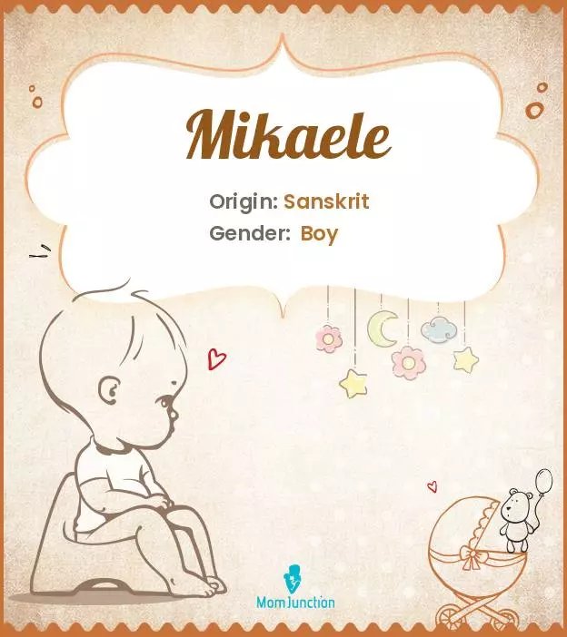Baby Name Mikaele Meaning, Origin, And Popularity