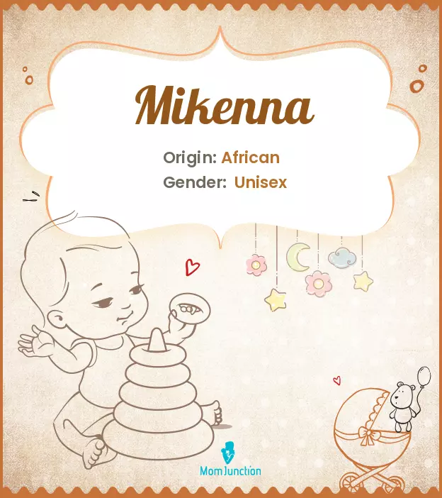 Explore Mikenna: Meaning, Origin & Popularity_image