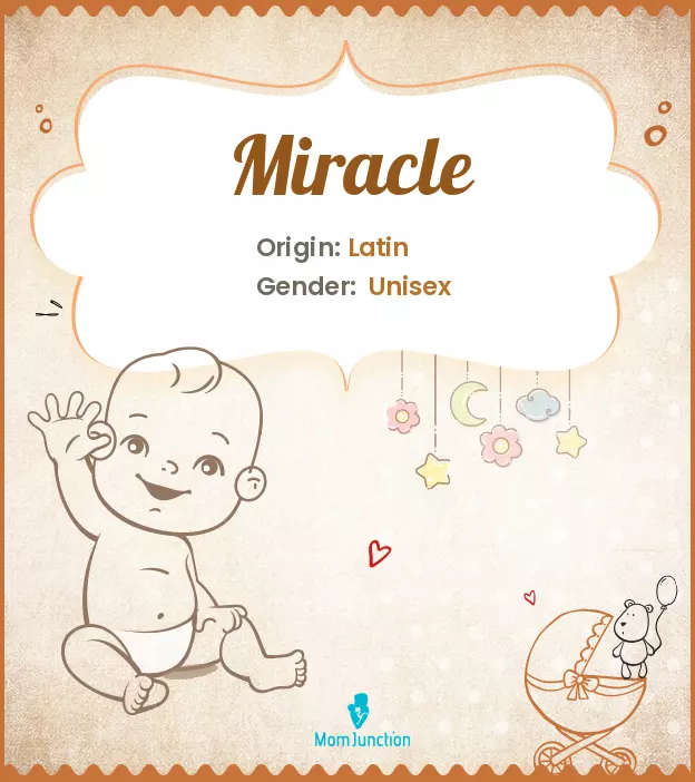 Explore Miracle: Meaning, Origin & Popularity | MomJunction