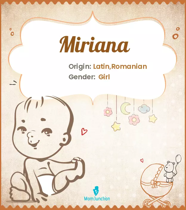 Explore Miriana: Meaning, Origin & Popularity | MomJunction