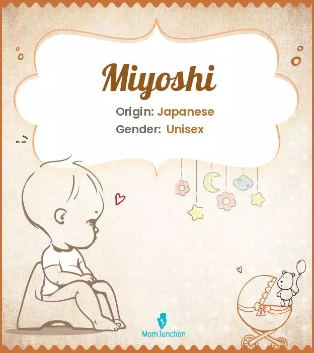 Explore Miyoshi: Meaning, Origin & Popularity | MomJunction