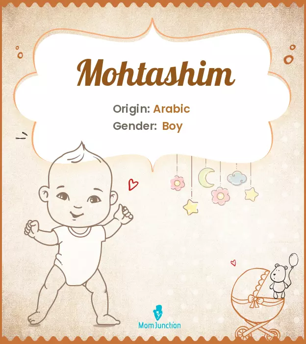 Explore Mohtashim: Meaning, Origin & Popularity | MomJunction