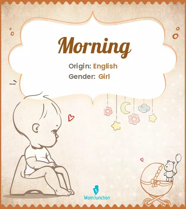 Explore Morning: Meaning, Origin & Popularity | MomJunction