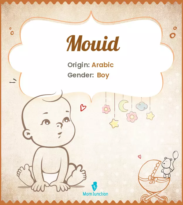Baby Name mouid Meaning, Origin, And Popularity