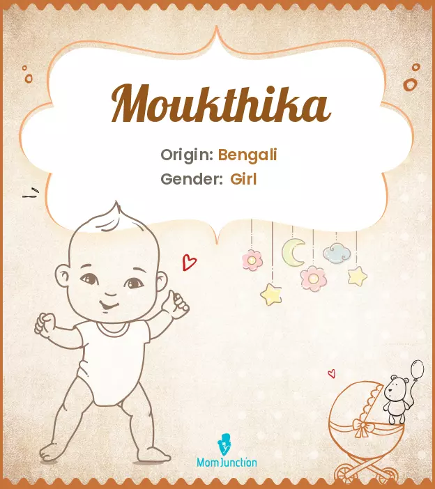 Explore Moukthika: Meaning, Origin & Popularity | MomJunction