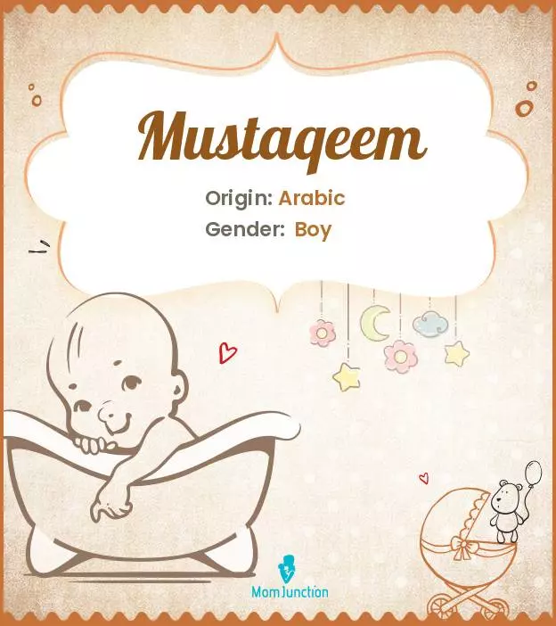 Explore Mustaqeem: Meaning, Origin & Popularity_image