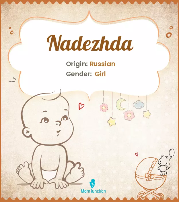 Explore Nadezhda: Meaning, Origin & Popularity | MomJunction