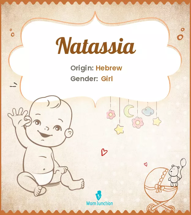 Explore Natassia: Meaning, Origin & Popularity | MomJunction