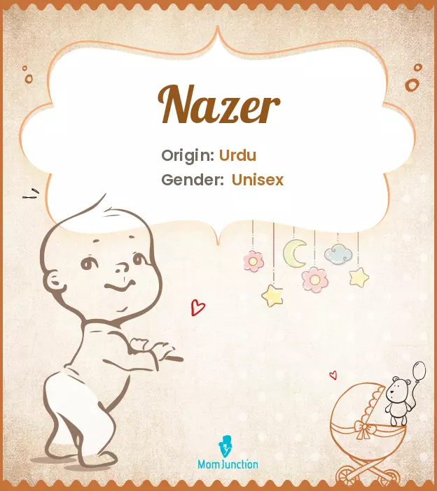 Explore Nazer: Meaning, Origin & Popularity_image