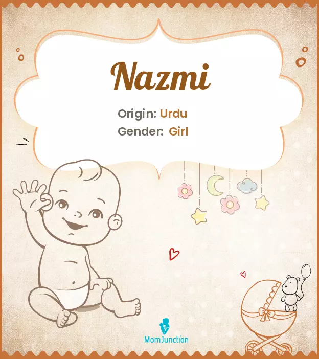 Explore Nazmi: Meaning, Origin & Popularity | MomJunction