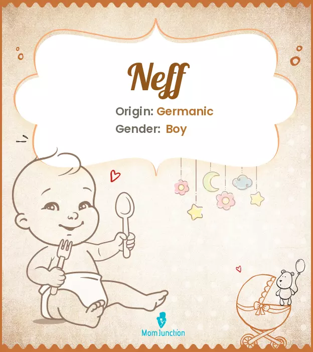 Explore Neff: Meaning, Origin & Popularity | MomJunction