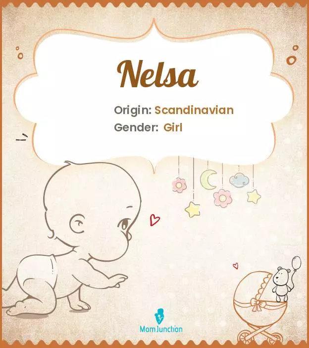 Explore Nelsa: Meaning, Origin & Popularity | MomJunction