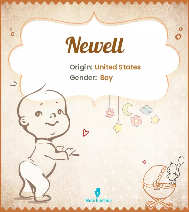 Explore Newell: Meaning, Origin & Popularity | MomJunction