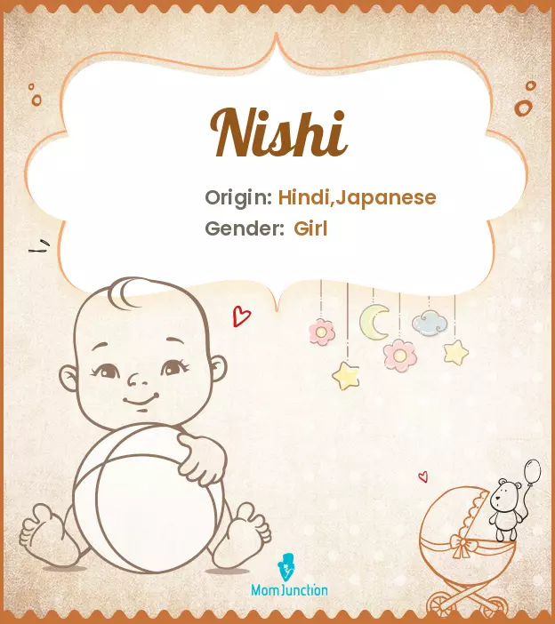 Explore Nishi: Meaning, Origin & Popularity | MomJunction