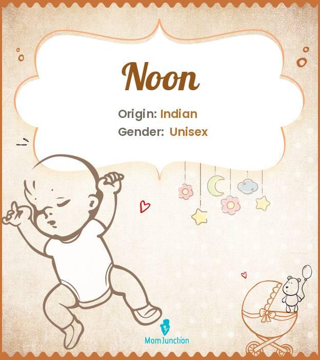 Noon Name Meaning Origin History And Popularity MomJunction