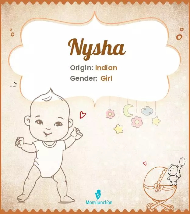 Explore Nysha: Meaning, Origin & Popularity | MomJunction