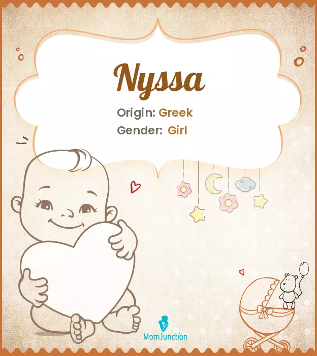 Explore Nyssa: Meaning, Origin & Popularity | MomJunction