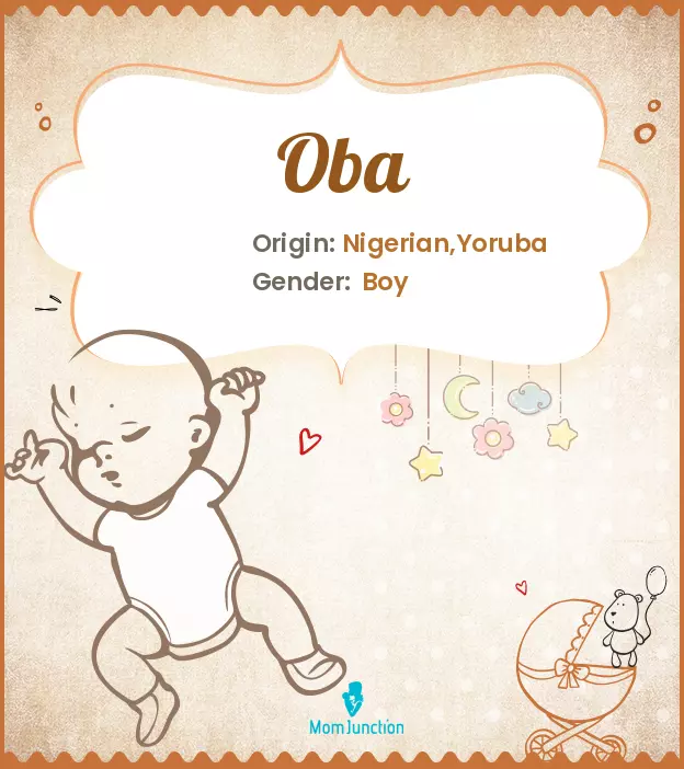 Explore Oba: Meaning, Origin & Popularity | MomJunction