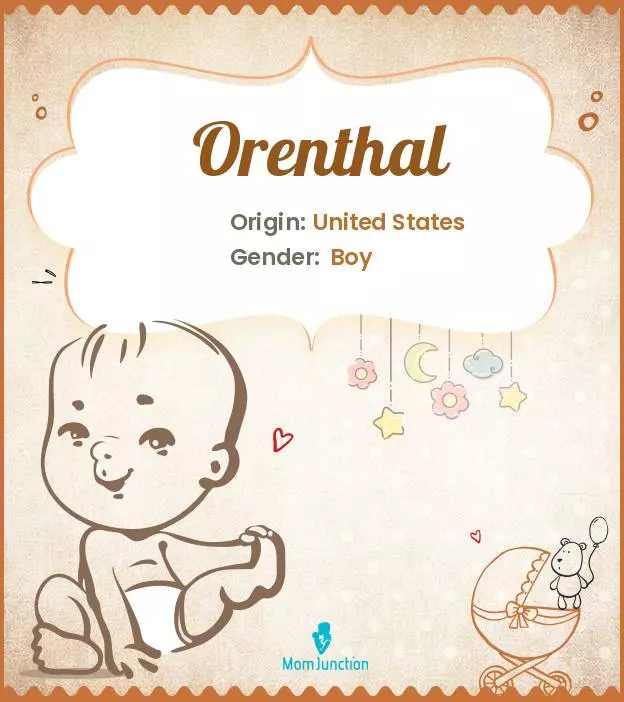 Explore Orenthal: Meaning, Origin & Popularity | MomJunction
