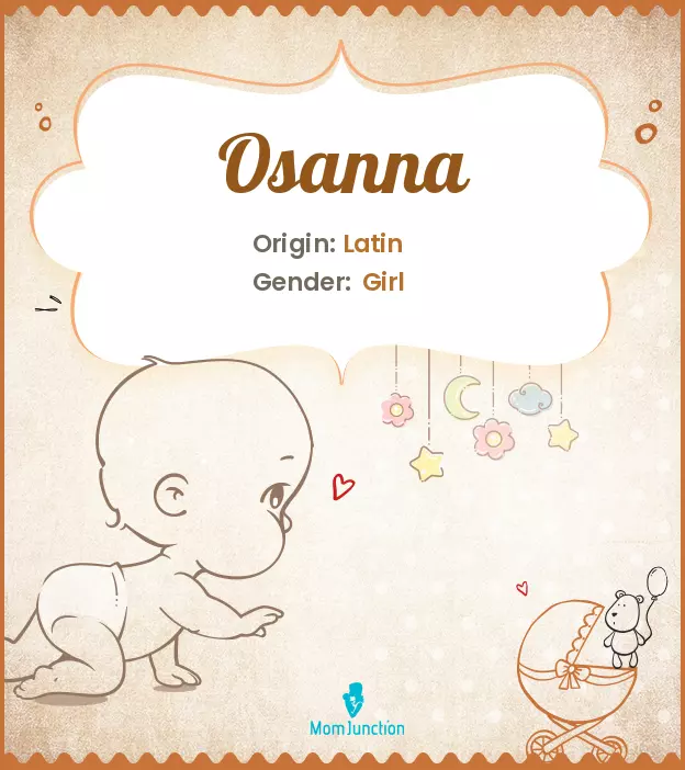 Explore Osanna: Meaning, Origin & Popularity | MomJunction