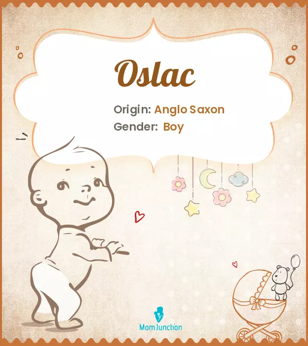 Oslac Name Meaning, Origin, History, And Popularity | MomJunction