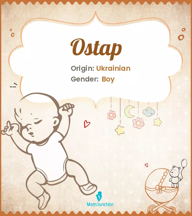 Explore Ostap: Meaning, Origin & Popularity | MomJunction