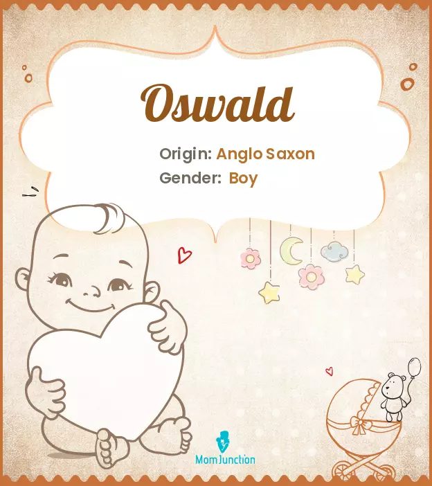 Explore Oswald: Meaning, Origin & Popularity | MomJunction