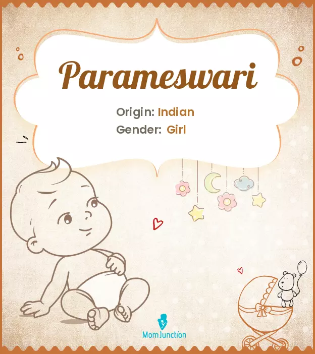 Explore Parameswari: Meaning, Origin & Popularity | MomJunction