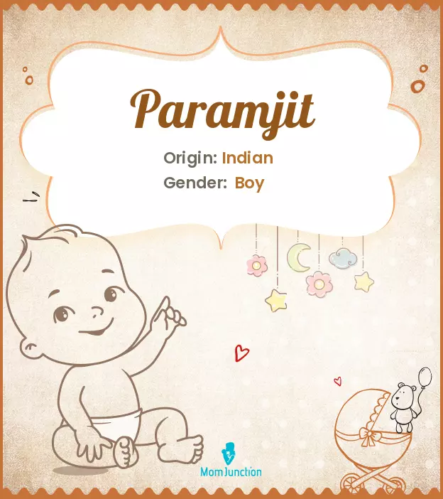 Explore Paramjit: Meaning, Origin & Popularity | MomJunction
