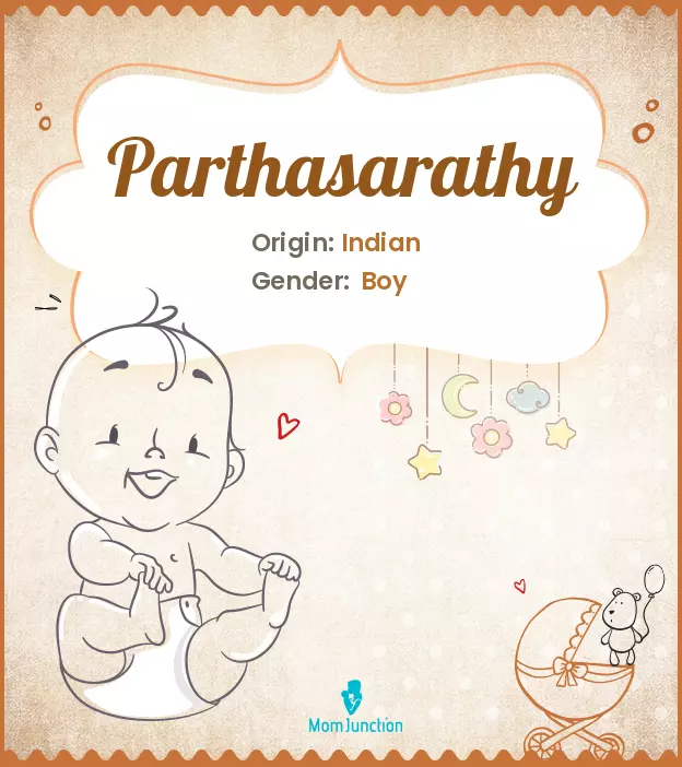 Explore Parthasarathy: Meaning, Origin & Popularity | MomJunction