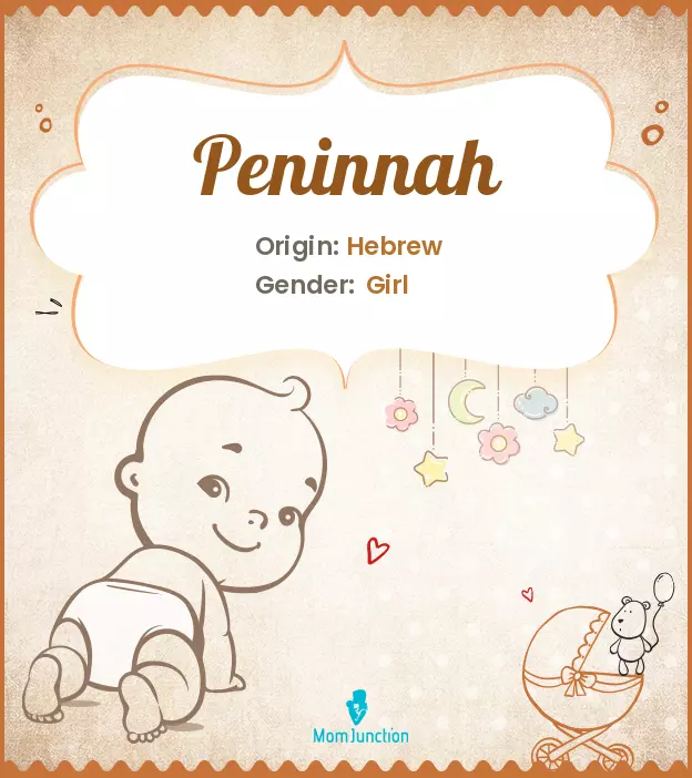 Explore Peninnah: Meaning, Origin & Popularity | MomJunction