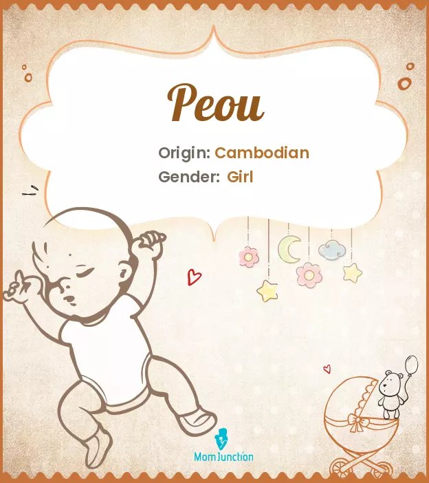 Baby Name Peou Meaning, Origin, And Popularity