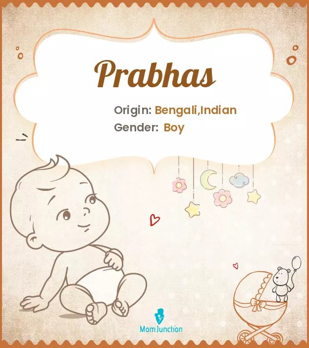 Explore Prabhas: Meaning, Origin & Popularity | MomJunction