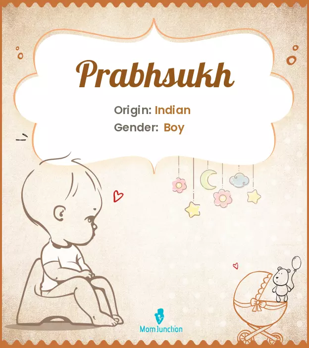 Baby Name Prabhsukh Meaning, Origin, And Popularity
