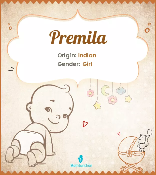 Explore Premila: Meaning, Origin & Popularity | MomJunction