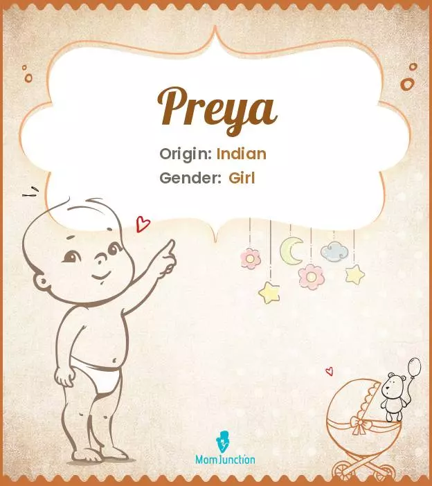 Baby Name Preya Meaning, Origin, And Popularity
