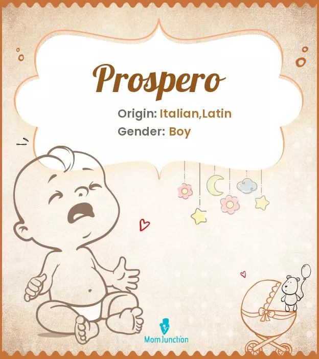 Explore Prospero: Meaning, Origin & Popularity | MomJunction