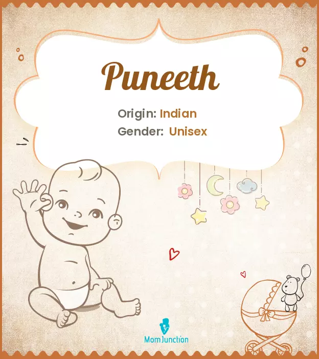 Explore Puneeth: Meaning, Origin & Popularity | MomJunction