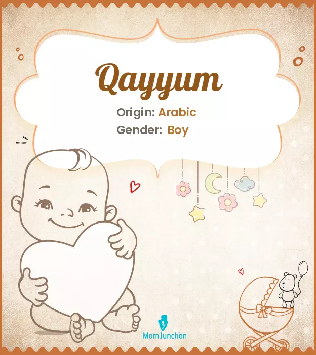 Explore Qayyum: Meaning, Origin & Popularity | MomJunction_image