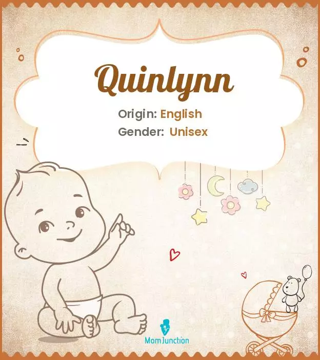 Explore Quinlynn: Meaning, Origin & Popularity | MomJunction