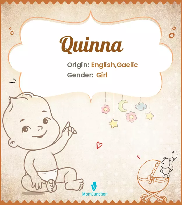 Explore Quinna: Meaning, Origin & Popularity | MomJunction