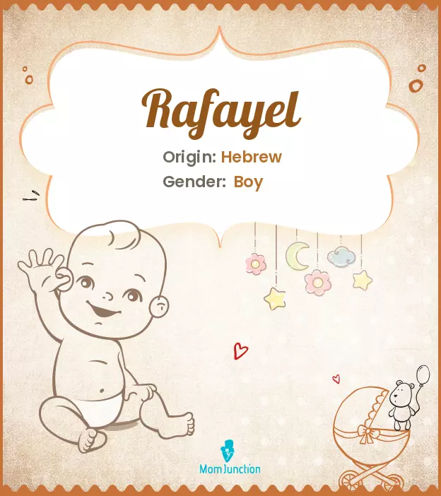 Baby Name Rafayel Meaning, Origin, And Popularity