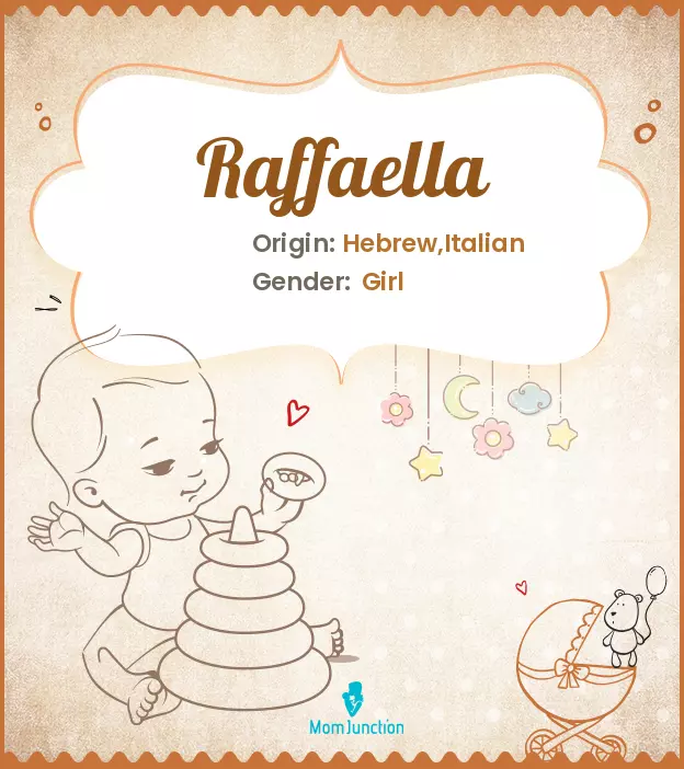 Explore Raffaella: Meaning, Origin & Popularity | MomJunction